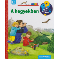 Scolar Kiadó A hegyekben (05.31.) gyermek- és ifjúsági könyv