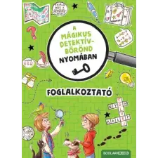 Scolar Kiadó A mágikus detektívbőrönd nyomában gyermek- és ifjúsági könyv