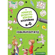 Scolar Kiadó A mágikus detektívbőrönd nyomában - Foglalkoztató kreatív és készségfejlesztő