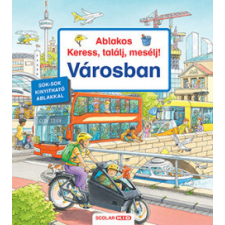 Scolar Kiadó Ablakos Keress, találj, mesélj! - Városban gyermek- és ifjúsági könyv