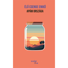 Scolar Kiadó Apám országa irodalom