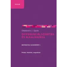 Scolar Kiadó Differenciálszámítás és alkalmazása - Matematikai olvasókönyv I. tankönyv