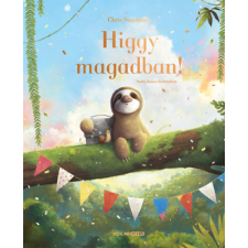 Scolar Kiadó Higgy magadban! gyermek- és ifjúsági könyv