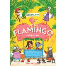 Scolar Kiadó Hotel Flamingo 2. - Hőhullám gyermek- és ifjúsági könyv