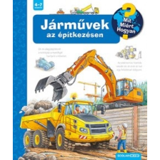 Scolar Kiadó Járművek az építkezésen - Mit? Miért? Hogyan? 56. gyermek- és ifjúsági könyv