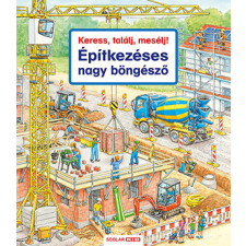 Scolar Kiadó Keress, találj, mesélj! - építkezéses nagy böngésző gyermek- és ifjúsági könyv