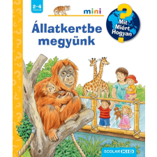 Scolar Kiadó Kft. Állatkertbe megyünk - Mit? Miért? Hogyan? Mini (72.) gyermek- és ifjúsági könyv