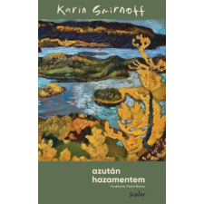 Scolar Kiadó Kft. Azután hazamentem regény