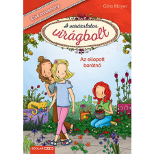 Scolar Kiadó Kft. Gina Mayer - Az ellopott barátnő gyermek- és ifjúsági könyv