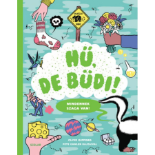 Scolar Kiadó Kft. Hű, de büdi! gyermek- és ifjúsági könyv