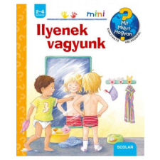 Scolar Kiadó Kft. Ilyenek vagyunk gyermek- és ifjúsági könyv