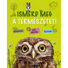 Scolar Kiadó Kft. Ismerd meg a természetet! gyermek- és ifjúsági könyv