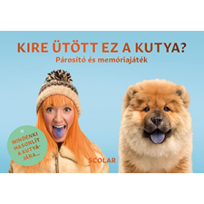 Scolar Kiadó Kft. Kire ütött ez a kutya? - Párosító és memóriajáték gyermek- és ifjúsági könyv