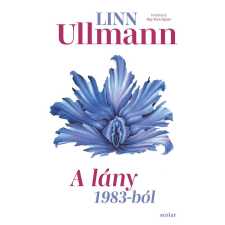 Scolar Kiadó Kft. Linn Ullmann - A lány 1983-ból regény