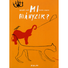 Scolar Kiadó Kft. Mi hiányzik? gyermek- és ifjúsági könyv