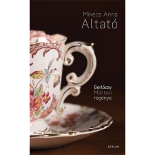 Scolar Kiadó Kft. Mikecs Anna - Altató regény