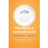 Scolar Kiadó Kft. Mindent a testzsírokról