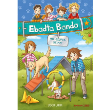 Scolar Kiadó Kft. Mr. Szuperszimat - Ebadta Banda 5. gyermek- és ifjúsági könyv