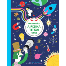 Scolar Kiadó Kft. Nyomozás a fizikai titkai után gyermek- és ifjúsági könyv