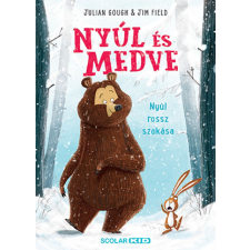 Scolar Kiadó Kft. Nyúl és Medve – Nyúl rossz szokása gyermek- és ifjúsági könyv