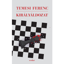 Scolar Kiadó Kft. Temesi Ferenc - Királyáldozat regény