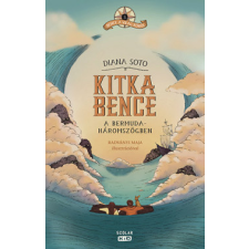 Scolar Kiadó Kitka Bence a Bermuda-háromszögben - Bence a világ körül 3. gyermek- és ifjúsági könyv