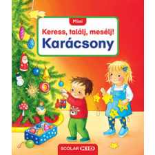 Scolar Kiadó Mini Keress, találj, mesélj! - Karácsony gyermek- és ifjúsági könyv