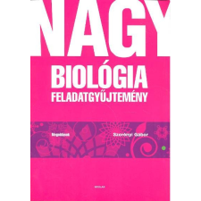 Scolar Kiadó Nagy biológiai feladatgyűjtemény /Megoldások tankönyv