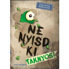 Scolar Kiadó Ne nyisd ki - Taknyos! sport