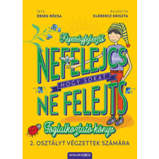 Scolar Kiadó Nefelejcs, hogy sokat ne felejts - Foglalkoztató könyv 2. osztályt végzettek számára gyermek- és ifjúsági könyv