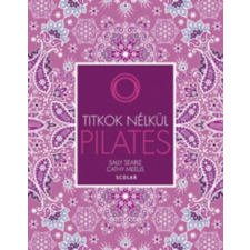 Scolar Kiadó Pilates életmód, egészség