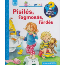 Scolar Kiadó Pisilés, fogmosás, fürdés | Frauke Nahrgang egyéb könyv