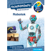 Scolar Kiadó Robotok - Olvasókönyv - Mit? Miért? Hogyan?