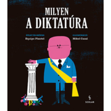 Scolar Milyen a diktatúra gyermek- és ifjúsági könyv