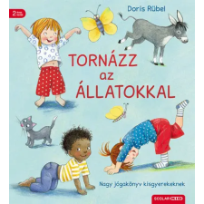 Scolar Tornázz az állatokkal - Nagy jógakönyv kisgyerekeknek - Doris Rübel gyermek- és ifjúsági könyv