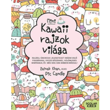 Scolar Zainab Khan - Kawaii rajzok világa gyermek- és ifjúsági könyv