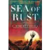  Sea of Rust – C. Robert Cargill