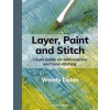 SEARCH PRESS Layer, Paint and Stitch (Könyv)