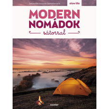 Sebastian Antonio Santabarbara - Modern nomádok sátorral egyéb könyv