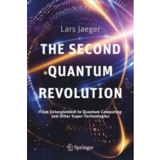  Second Quantum Revolution – Lars Jaeger idegen nyelvű könyv