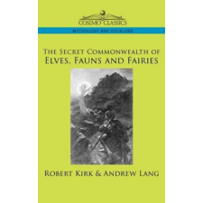  Secret Commonwealth of Elves, Fauns and Fairies – Robert Kirk idegen nyelvű könyv