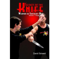  Secrets of the Knife: Weapons of Southeast Asia – David Seiwert idegen nyelvű könyv