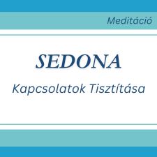  Sedona - módszer: Kapcsolatok tisztítása egyéb e-könyv