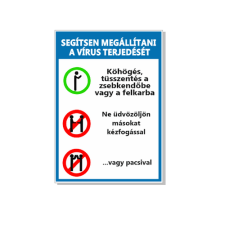  Segítsen megállítani a vírus terjedését! - műanyag, 297*210mm információs tábla, állvány
