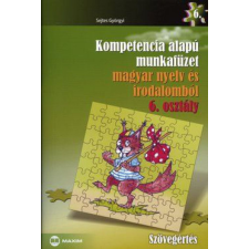Sejtes Györgyi - Kompetencia alapú munkafüzet magyar nyelv és irodalomból 7. osztály - Szövegértés tankönyv