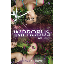 Selena B. Lowell - IMPROBUS - Szívtelen regény