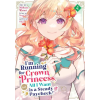 Seven Seas I'm Running for Crown Princess, But All I Want Is a Steady Paycheck! (Manga) Vol. 4 – Makana Watari (Puha kötésű)
