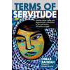 Seven Stories Press Terms of Servitude | Zahzah,Omar