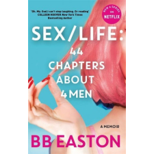  SEX/LIFE: 44 Chapters About 4 Men – BB Easton idegen nyelvű könyv