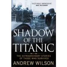  Shadow of the Titanic – Andrew Wilson idegen nyelvű könyv